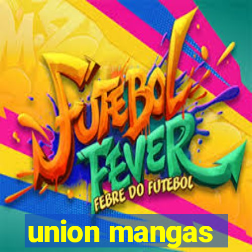 union mangas